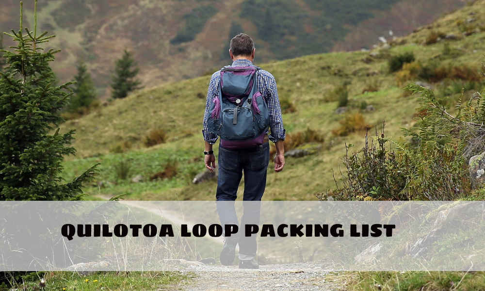QUILOTOA LOOP PACKING LIST